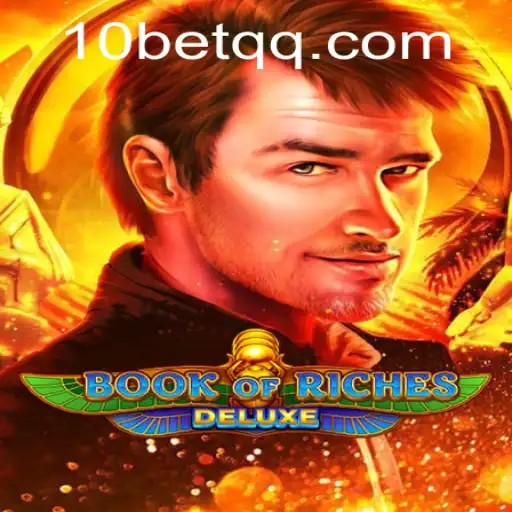 Discover the Exciting World of Book of Riches Deluxe