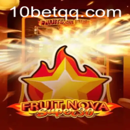Exploring the Thrills of FruitrNovaSupe30: A Comprehensive Guide